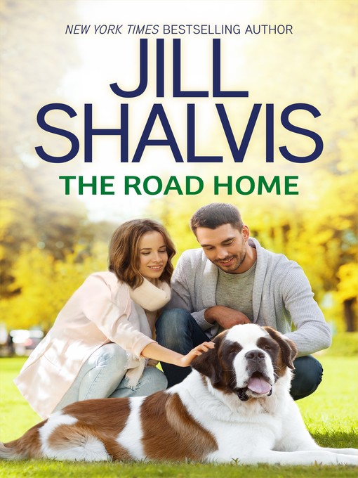 Title details for The Road Home by Jill Shalvis - Available